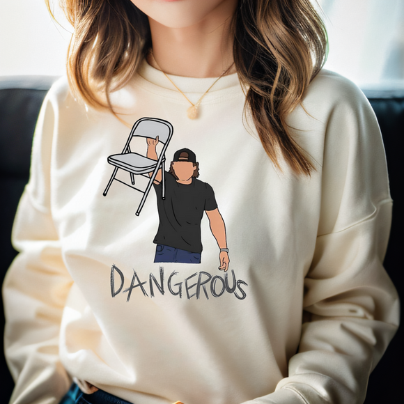 Dangerous Sweatshirt