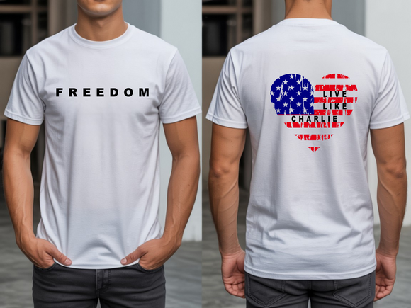 Freedom Tee Tribute to Charlie Kirk 100% of Profits Donated
