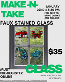 Faux Stained Glass Workshop Thursday January 22nd @ 5:30 PM