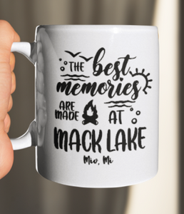 The best memories are made at Mack Lake Coffee Mug